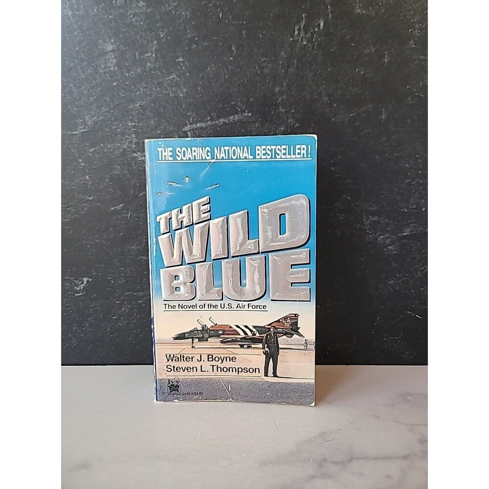 The Wild Blue By Walter J. Boyne Steven L. Thompson Paperback